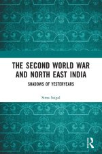 Second World War and North East India
