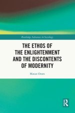 Ethos of the Enlightenment and the Discontents of Modernity