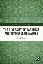 Diversity of Darkness and Shameful Behaviors