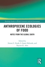 Anthropocene Ecologies of Food
