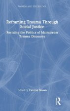Reframing Trauma Through Social Justice