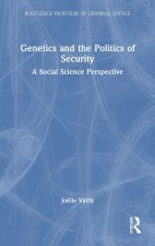 Genetics and the Politics of Security