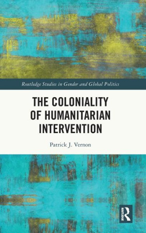 Coloniality of Humanitarian Intervention