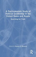 Psychoanalytic Study of Political Leadership in the United States and Russia