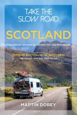 Take the Slow Road: Scotland Second Edition