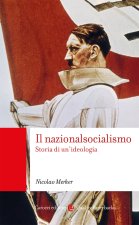 nazionalsocialismo. Storia di un'ideologia