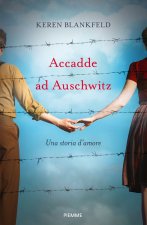 Accadde ad Auschwitz. Una storia d'amore