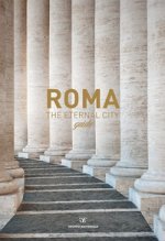 Roma the eternal city guide