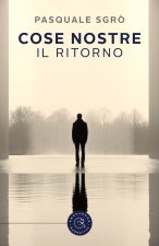 Cose nostre. Il ritorno