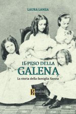 peso della galena. La storia della famiglia Sanna