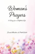 Woman's Prayers: 81 Days for a Fulfilled Life