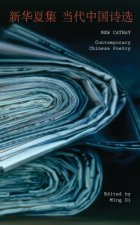 New Cathay: Contemporary Chinese Poetry