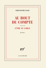 Au bout du compte suivi de L'âme au large