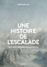 Une histoire de l’escalade - 1492 : aux origines de l’alpin