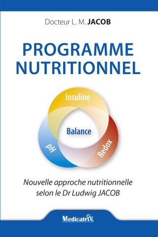 Programme nutritionnel - Nouvelle approche nutritionnelle selon le Dr. Jacob (Ludwig Manfred Jacob)(Carte broșată)