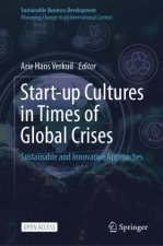 Start-up Cultures in Times of Global Crises