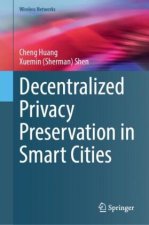 Decentralized Privacy Preservation in Smart Cities