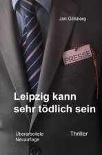 Leipzig kann sehr tödlich sein