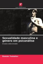 Sexualidade masculina e género em psicanálise