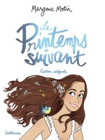LE PRINTEMPS SUIVANT - INTEGRALE