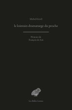 Le lointain dramaturge du proche