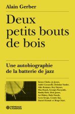 DEUX PETITS BOUTS DE BOIS