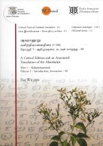 A Critical Edition and an Anno-tated Translation of the Akananuru