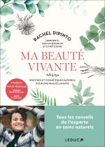 Ma beauté vivante : routines et cosmétiques naturels pour une peau éclatante