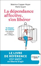 La Dépendance affective, s'en libérer