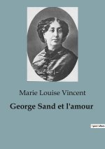 GEORGE SAND ET AMOUR