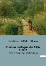 MAISON RUSTIQUE DU XIXE SIECLE