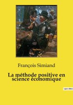 METHODE POSITIVE EN SCIENCE ECONOMIQUE