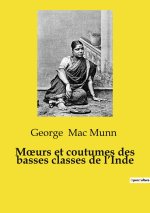 M URS ET COUTUMES BASSES CLASSES DE INDE