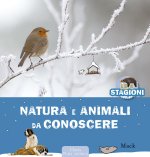 Natura e animali da conoscere. Le 4 stagioni