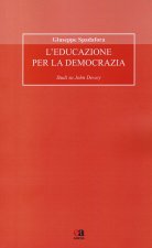 educazione per la democrazia. Studi su John Dewey