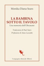 bambina sotto il tavolo. Una memoria dell'olocausto