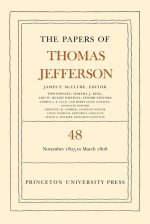 The Papers of Thomas Jefferson, Volume 48 – 20 November 1805 to 1 March 1806