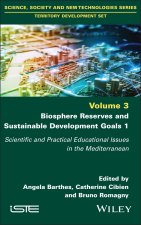Biosphere Reserves and Sustainable Development Goa ls 1: Scientific and Practical Educational Issues in the Mediterranean