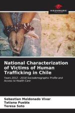 National Characterization of Victims of Human Trafficking in Chile