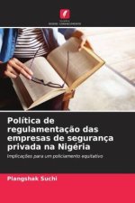 Política de regulamentação das empresas de segurança privada na Nigéria