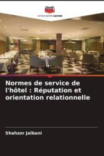 Normes de service de l'hôtel : Réputation et orientation relationnelle