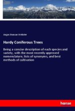 Hardy Coniferous Trees