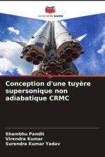 Conception d'une tuyère supersonique non adiabatique CRMC
