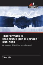 Trasformare la leadership per il Service Business