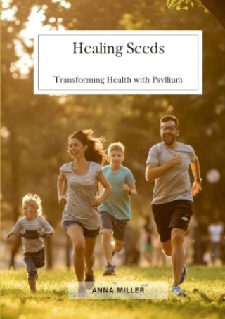 Healing Seeds (Anna Miller)()