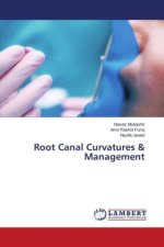 Root Canal Curvatures & Management