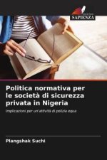 Politica normativa per le società di sicurezza privata in Nigeria
