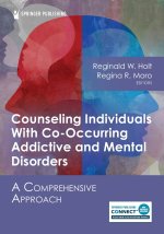 Counseling Individuals With Co-Occurring Addictive and Mental Disorders