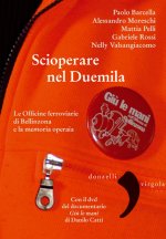 Scioperare nel Duemila. Le Officine ferroviarie di Bellinzona e la memoria operaia