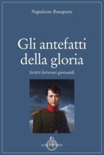 antefatti della gloria. Scritti letterari giovanili